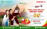 KHÁM PHÁ VIÊNG CHĂN – NHẬN ƯU ĐÃI ĐỘC QUYỀN CÙNG VIETJET AIR