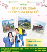 DU XUÂN TƯNG BỪNG - SĂN VÉ TẾT GIÁ SIÊU HẤP DẪN!