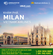 KHÁM PHÁ MILAN CÙNG VIETNAM AIRLINES 