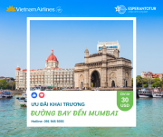 VIETNAM AIRLINES ƯU ĐÃI MỨC GIÁ ĐẶC BIỆT KHAI TRƯƠNG ĐƯỜNG BAY ĐẾN MUMBAI