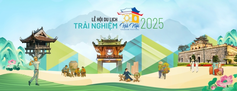 LỄ HỘI DU LỊCH HÀ NỘI NĂM 2025: TRẢI NGHIỆM TINH HOA VĂN HÓA THỦ ĐÔ