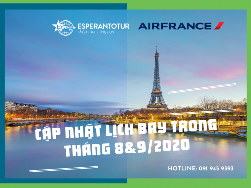 AIR FRANCE CẬP NHẬT LỊCH BAY TRONG THÁNG 8&9/2020