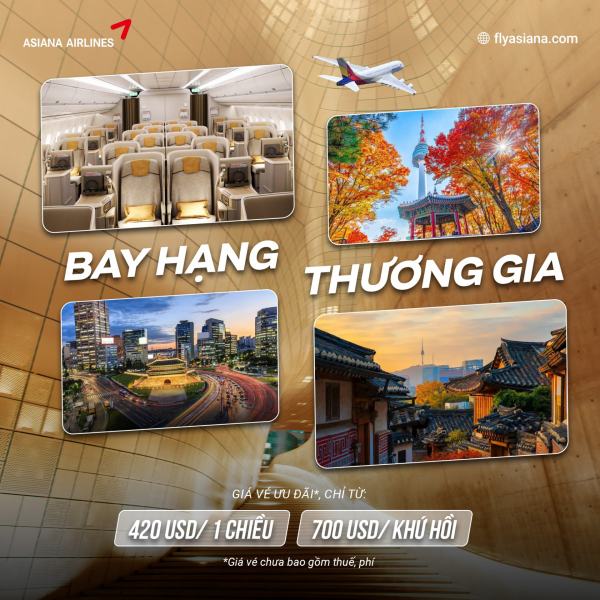 ASIANA AIRLINES – KHUYẾN MẠI HẠNG THƯƠNG GIA