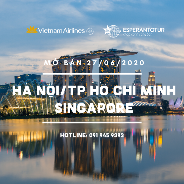 VIETNAM AIRLINES MỞ BÁN HÀ NỘI/ TP HỒ CHÍ MINH - SINGAPORE NGÀY 27/06/2020
