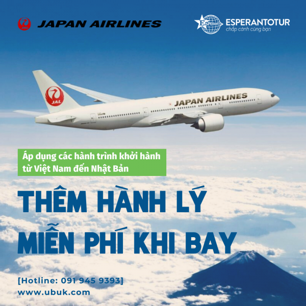 THÊM HÀNH LÝ MIỄN PHÍ KHI BAY CÙNG JAPAN AIRLINES
