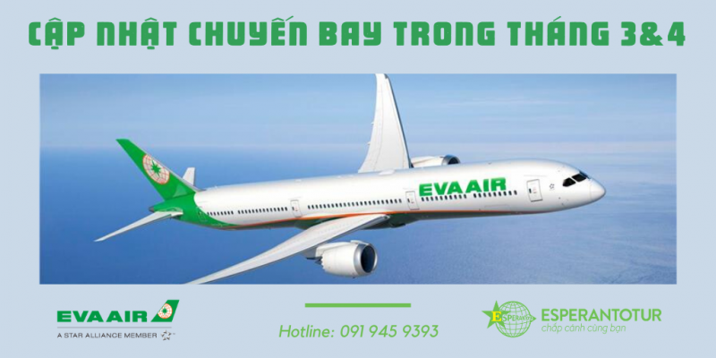 EVA AIRWAYS CẬP NHÂT ĐIỀU CHỈNH CHUYẾN BAY TRONG THÁNG 3 & 4 