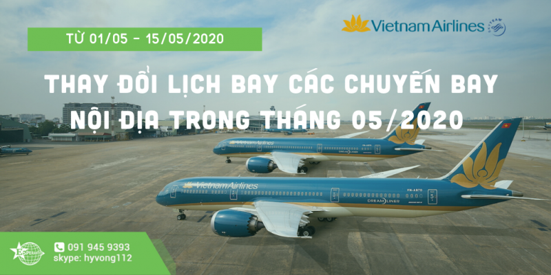 VIETNAM AIRLINES THAY ĐỔI LỊCH BAY CÁC CHUYẾN BAY NỘI ĐỊA TRONG THÁNG 05/2020