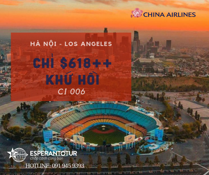 KHÁM PHÁ LOS ANGELES HOA LỆ CÙNG CHINA AIRLINES CHỈ VỚI $618 CHO HÀNH TRÌNH KHỨ HỒI