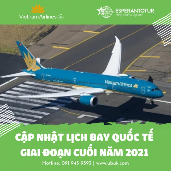 VIETNAM AIRLINES CẬP NHẬT LỊCH BAY QUỐC TẾ GIAI ĐOẠN CUỐI NĂM 2021