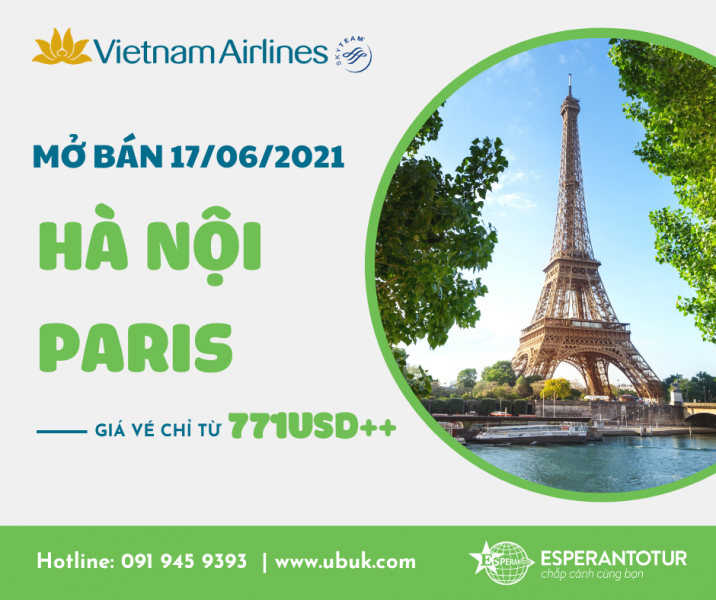 CHỈ TỪ 771USD++ BAY NGAY PARIS HOA LỆ CÙNG VIETNAM AIRLINES