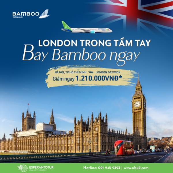 LONDON TRONG TẦM TAY - BAY BAMBOO NGAY