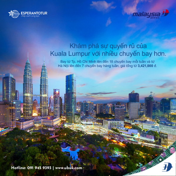 KHÁM PHÁ KUALA LUMPUR QUYẾN RŨ CÙNG MALAYSIA AIRLINES TRONG KHUYẾN MẠI THÁNG 11!!!