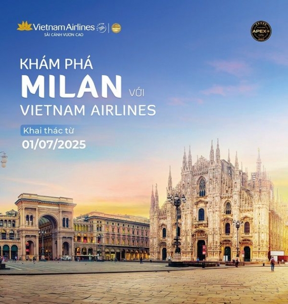 VIETNAM AIRLINES CHÍNH THỨC BAY THẲNG HÀ NỘI – MILAN