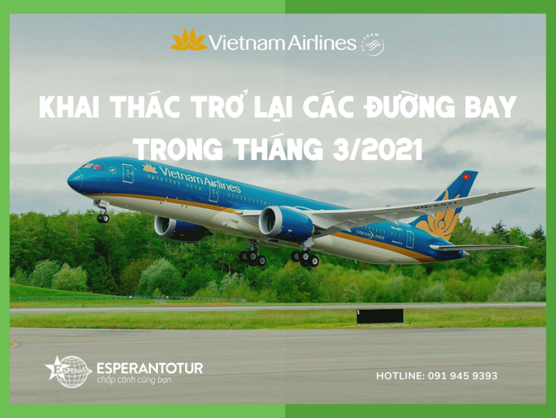CÁC ĐƯỜNG BAY VIETNAM AIRLINES KHAI THÁC TRỞ LẠI TRONG THÁNG 3/2021