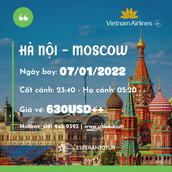 CÙNG VIETNAM AIRLINES BAY NGAY MOSCOW VỚI GIÁ VÉ CHỈ TỪ 630USD++