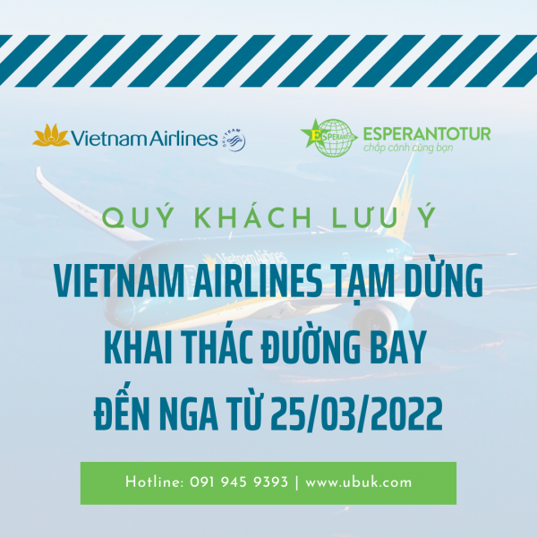 VIETNAM AIRLINES TẠM DỪNG KHAI THÁC ĐƯỜNG BAY ĐẾN NGA