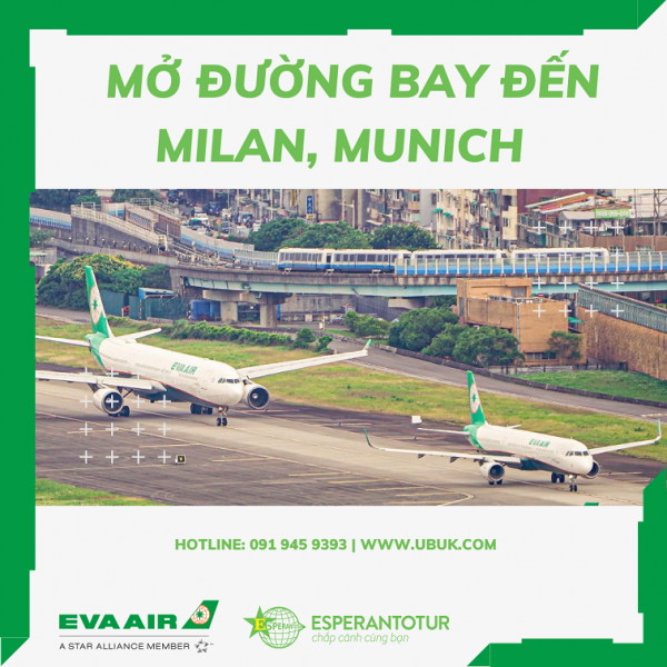 EVA AIRWAYS MỞ ĐƯỜNG BAY ĐẾN MILAN, MUNICH