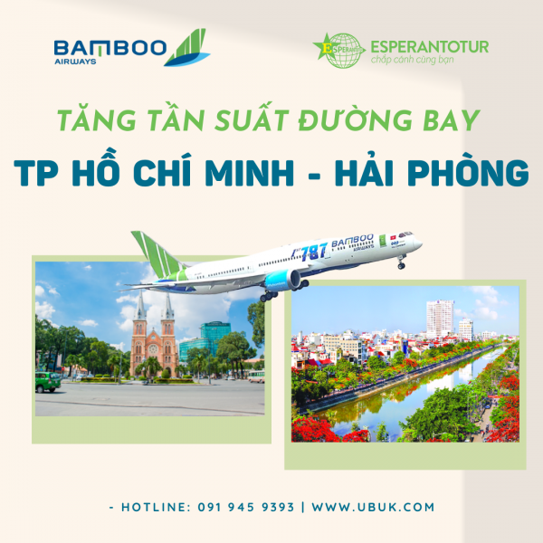 BAMBOO AIRWAYS TĂNG TẦN SUẤT ĐƯỜNG BAY TP HỒ CHÍ MINH - HẢI PHÒNG - TP HỒ CHÍ MINH