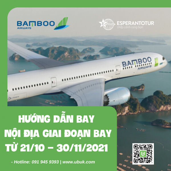 BAMBOO AIRWAYS HƯỚNG DẪN BAY NỘI ĐỊA GIAI ĐOẠN BAY TỪ 21/10 – 30/11/2021