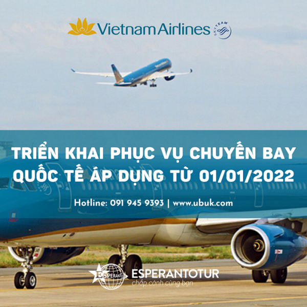VIETNAM AIRLINES TRIỂN KHAI PHỤC VỤ CHUYẾN BAY QUỐC TẾ ÁP DỤNG TỪ 01/01/2022