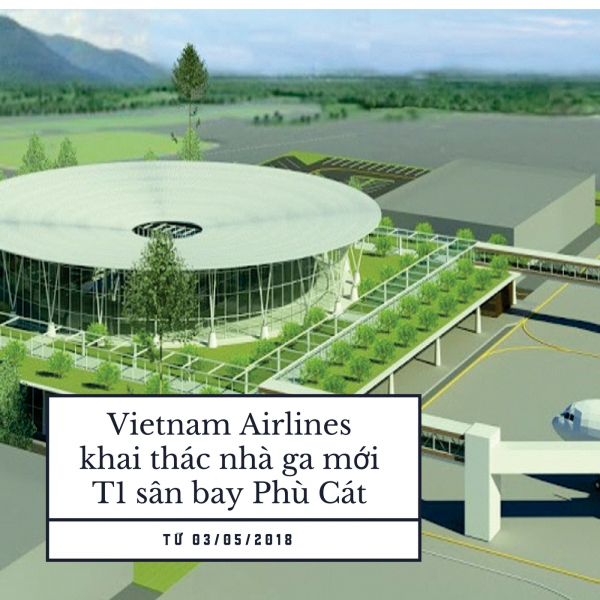 Vietnam Airlines chuyển hoạt động khai thác sang nhà ga mới  tại sân bay Phù Cát (Quy Nhơn)