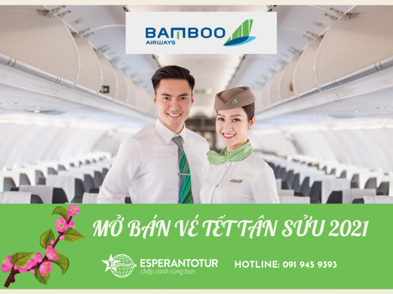 BAMBOO AIRWAYS  MỞ BÁN GIÁ ĐẶT BIỆT  TẾT TÂN SỬU 2021