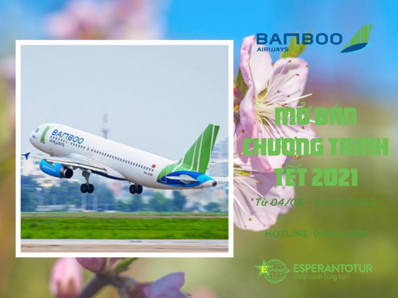 BAMBOO AIRWAYS TRIỂN KHAI CÁC CHƯƠNG TRÌNH MỞ BÁN CHO GIAI ĐOẠN TẾT 2021