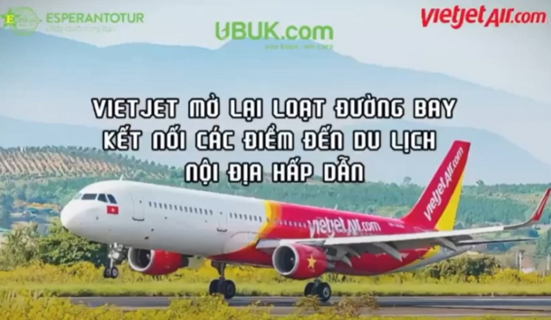 VIETJET TÁI KHỞI ĐỘNG CÁC ĐƯỜNG BAY PHÁT TRIỂN DU LỊCH NỘI ĐỊA