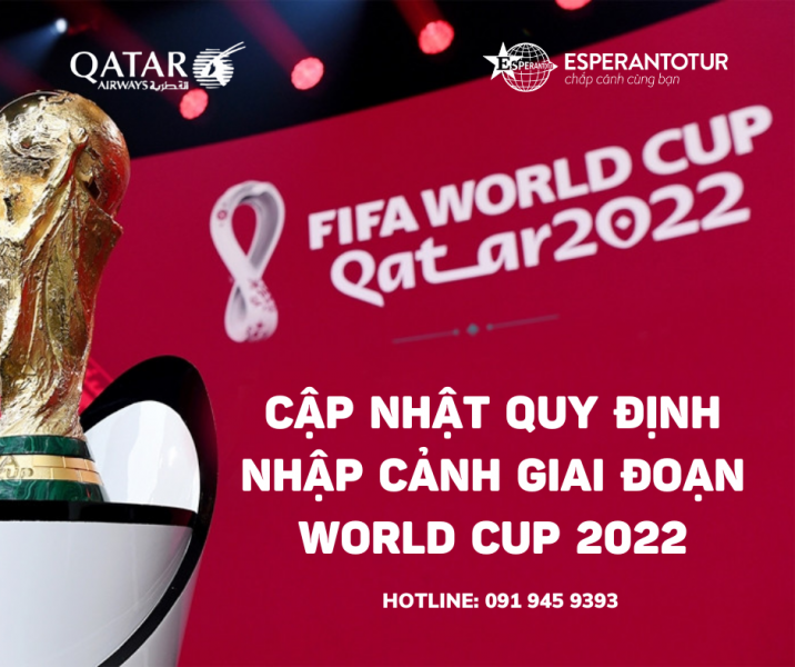 QATAR AIRWAYS CẬP NHẬT QUY ĐỊNH NHẬP CẢNH GIAI ĐOẠN WORLD CUP 2022