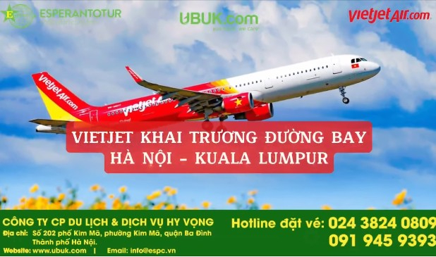 VIETJET KHAI TRƯƠNG ĐƯỜNG BAY HÀ NỘI – KUALA LUMPUR