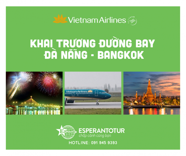 VIETNAM AIRLINES KHAI TRƯƠNG ĐƯỜNG BAY ĐÀ NẴNG – BANGKOK
