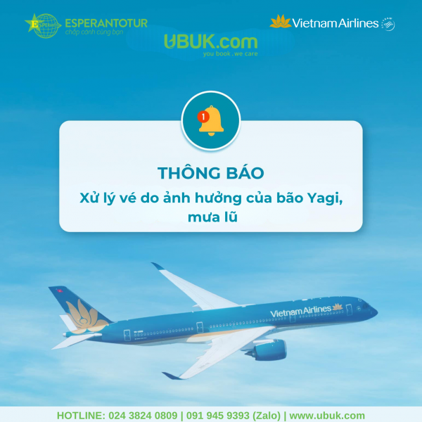 VIETNAM AIRLINES THÔNG BÁO XỬ LÝ VÉ DO ẢNH HƯỞNG CỦA BÃO YAGI, MƯA LŨ