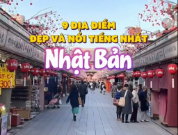 9 ĐỊA ĐIỂM ĐẸP VÀ NỔI TIẾNG NHẤT NHẬT BẢN 